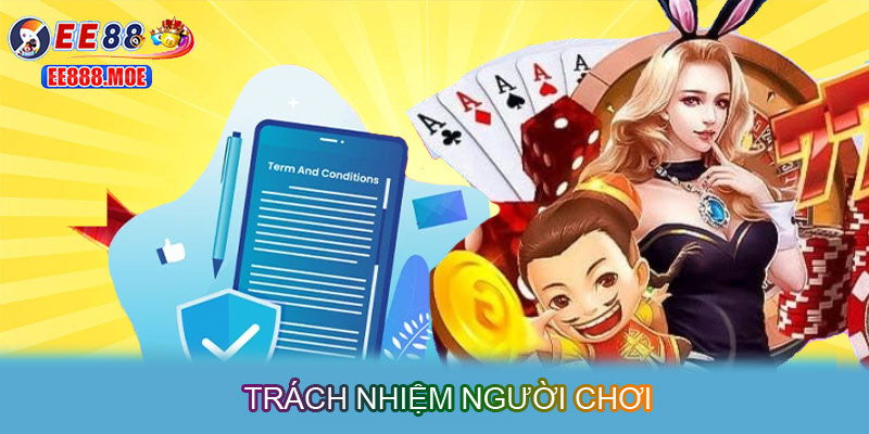 Trách nhiệm người chơi 